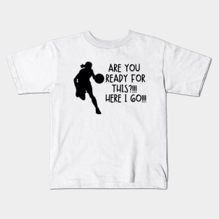 Here I go Kids T-Shirt